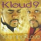 Kloud 9 - Yearning 2 Love (2005)