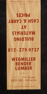 1970s Wegmiller Bender Lumber 1111 17th Street Bedford IN Lawrence Co Matchbook - Bild 1 von 2