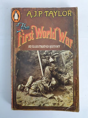 The First World War Illustrated History A.J.P. Taylor, 1963 paperback, Penguin - Image 1 of 4