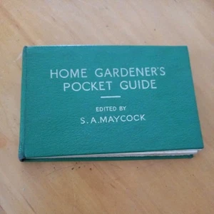 1949 Gardening Book Home Gardeners Pocket Guide edited by SA Maycock first - Picture 1 of 7