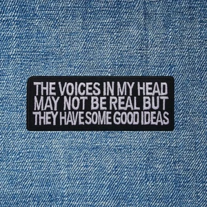 Voices in My Head Patch Funny Quote Embroidered Iron On Sew On Biker Vest Gift - Picture 1 of 16