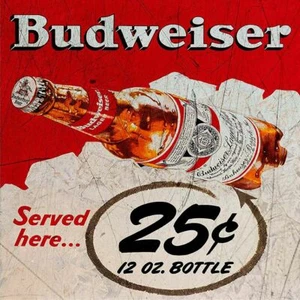 BUDWEISER BEER SERVED HERE 25¢ 12OZ 12" SQUARE HEAVY DUTY USA MADE METAL AD SIGN - Picture 1 of 1