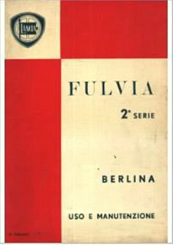 LANCIA FULVIA berlina 2 serie – ediz. 1971 - MANUALE USO E MANUTENZIONE! - Immagine 1 di 1