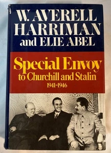 Special Envoy to Churchill and Stalin 1941-1946 by Elie Abel and Averell Harrima - Bild 1 von 11