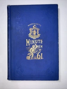 Minutemen Of 61 George W Nason  HC No DJ 1910 Minor Soil & Wear 197R - Bild 1 von 17