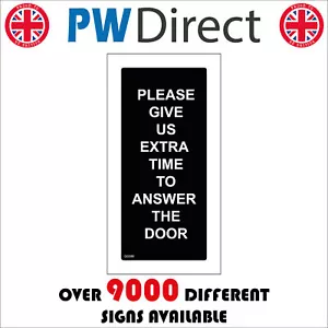 GG088 PLEASE GIVE US EXTRA TIME TO ANSWER THE DOOR SIGN BUSY IMPAIRED WALK - Picture 1 of 2