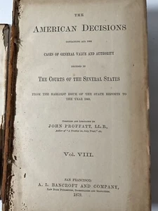 The American Decisions: Cases Of General Value 1879 Vol. VIII, John Proffatt - Foto 1 di 6
