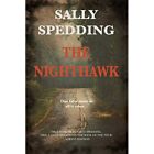 The Nighthawk (Di John Lyon Thriller Book 1) - Paperback / softback NEW Spedding