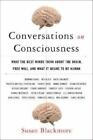 Conversations on Consciousness: What the Best Minds Think about the Brain, Free 