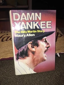 MAURY ALLEN DAMN YANKEE THE BILLY MARTIN STORY 1st Edition 1st Printing RARE - Imagen 1 de 1