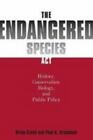 The Endangered Species Act: : History, Conservation, Biology, and Public Policy