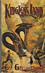 BAND OF FOUR - THE KINGLESS LAND - by Ed Greenwood - PB - Picture 1 of 2