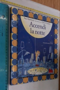 RAY BRADBURY ACCENDI LA NOTTE DISEGNI FERRARI GALLUCCI ILLUSTRATI CARLO FRUTTERO - Foto 1 di 2