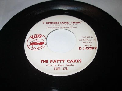 Patty Cakes I Understand Them (A Love Song To Beatles) 7" 45 TUFF DJ JAYNETTES - Image 1 of 2