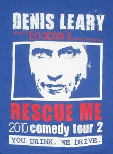2010 DENIS LEARY and The ENABLER'S Rescue Me Comedy Tour (SM) T-Shirt - Picture 1 of 4