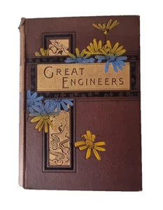 GREAT ENGINEERS By J. F. LAYSON / Numerous Illustrations / c.1893 - Picture 1 of 24