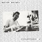 Walter Whitney - Composer X LP 1983 REISSUE electronic minimal synth pop
