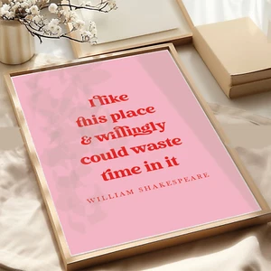 William Shakespeare citazione stampa mi piace questo posto perdere tempo senza cornice - Foto 1 di 15
