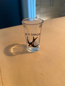 Vintage “JUST A SWALLOW” Shot Glass – Excellent Condition - Picture 1 of 4