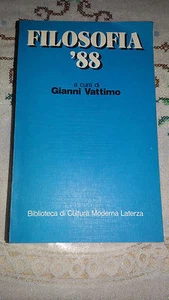 FILOSOFIA 88 DI GIANNI VATTIMO BIBLIOTECA DI CULTURA PRIMA EDIZIONE LATERZA 1989 - Foto 1 di 2