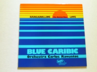 The Butterflies, Orchestra Carlos Raventos ‎– Blue Caribic/ Barca...  (Unplayed) - Bild 1 von 4
