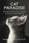 Cat Paradise 230 Selected Cat Poems 115 English - 115 Vietnames By Nguyen Nhien