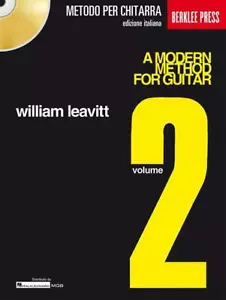 WILLIAM LEAVITT - A MODERN METHOD FOR GUITAR V. 2 + CD - IN ITALIANO - Foto 1 di 1