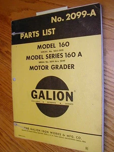 Galion 160 & 160-A RICAMBI MANUALE LIBRO CATALOGO LIVELLATORE MOTORE GUIDA LISTA n. 2099-A - Foto 1 di 3