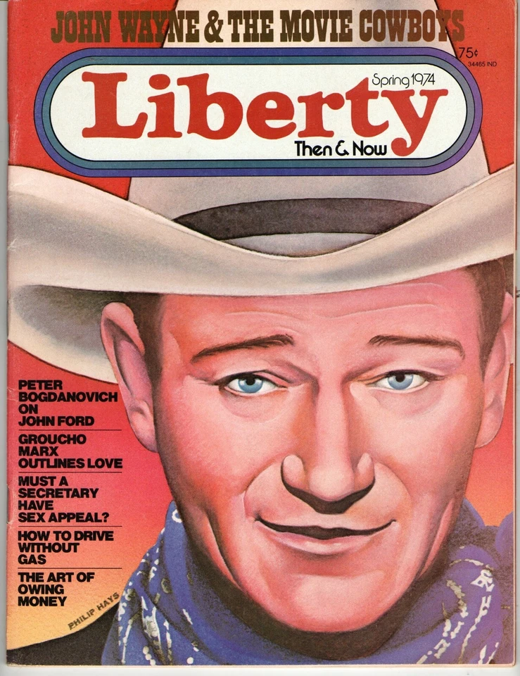 LIBERTY THEN & NOW MAGAZINE SPRING 1974 JOHN WAYNE TOM MIX WILLIAM BOYD COWBOYS Foto 1 de 1