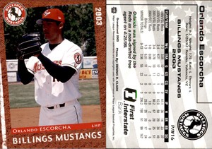 Orlando Escorcha 2003 Grandstand Billings Mustangs #NNO Card