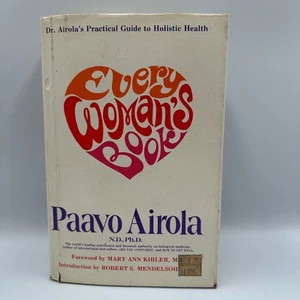 Every Womans Book Paavo Airola 1979 Hardcover 2nd Edition Holistic Health Guide - Picture 1 of 4