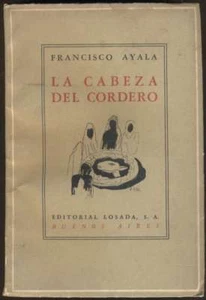 Francisco Ayala Buch Der Kopf des Lammes Erstausgabe 1949 Herausgeber Losada - Bild 1 von 5