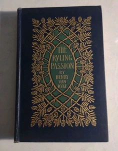 The Ruling Passion Tales of Nature & Human Nature by Henry Van Dyke 1901. - Foto 1 di 9