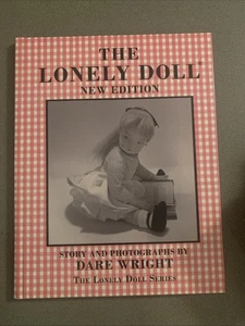 The Lonely Doll: The Lonely Doll Series - Hardcover By Wright, Dare - VG - Foto 1 di 4