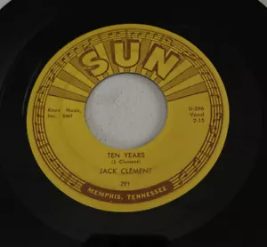 JACK CLEMENT Ten Years / Your Loverboy #291 SUN 1958 GREAT ROCKABILLY VG++. - Picture 1 of 4