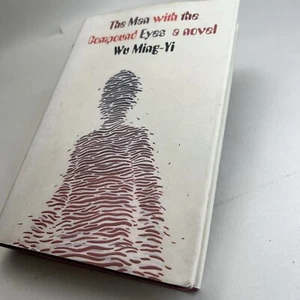 The Man with the Compound Eyes by Wu Ming-Yi Unlikely Friendship Grief Mystery - Picture 1 of 19