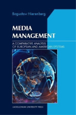Boguslaw Nieren Media Management – A Comparative Analysis of European an (Poche)