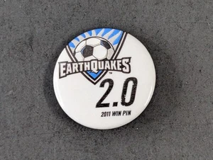San Jose Earthquakes 1.25" Win Pin Button 2011 SJ MLS Soccer SGA - Picture 1 of 2