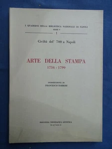 CIVILTA' '700 A NAPOLI-ARTE DELLA STAMPA 1734-1799-QUADERNI BIBLIOTECA NAZIONALE - Picture 1 of 4