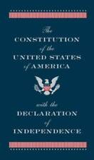 The Constitution of the United States of America with the Declaration of  - GOOD