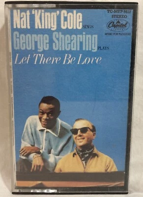 Nat 'King' Cole Sings George Shearing Plays ~ Let There Be Love ~ Cassette Tape~ - Image 1 of 4