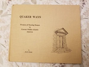 Quaker Ways Meeting Houses Current Middle Atlantic America by Ruth Bonner (HC) - Imagen 1 de 13