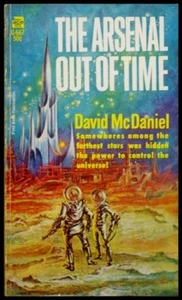 David McDaniel - The Arsenal Out of Time - Ace Paperback 1st PRINT 1967 - Imagen 1 de 1