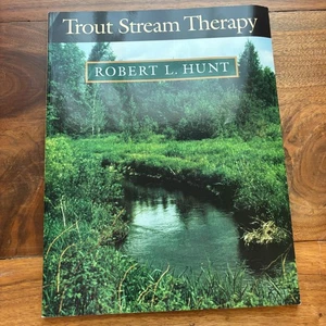Trout Stream Therapy Robert L. Hunt Paperback / softback 74 Pages - Picture 1 of 5