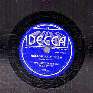 164jz. Joe Venuti's Blue Four - Mellow As a Cello - Nothing But Notes - Decca 624 - Bild 1 von 1