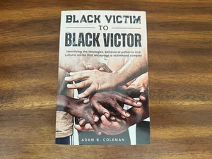 Black Victim to Black Victor : Identifying the Ideologies...TPB - Picture 1 of 3