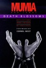 Death Blossoms: Reflections from a Prisoner of Conscience by Abu-Jamal, Mumia
