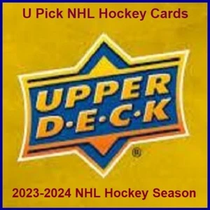 2023-2024 Upper Deck NHL Hockey Cards - Buy 1 Card, Get 2 Cards FREE - U Pick - Picture 1 of 87