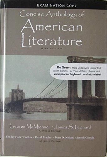 CONCISE ANTHOLOGY OF AMERICAN LITERATURE: 7TH ED, EXAM By George Mcmichael *VG+* - Image 1 of 1