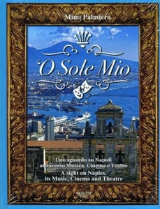 Mimì Palmiero, o sole mio, ein Blick auf Neapel neapolitanische Lieder mit CD - Bild 1 von 2